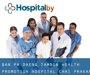 Ban Pa Daeng Tambon Health Promotion Hospital (Chai Prakan)