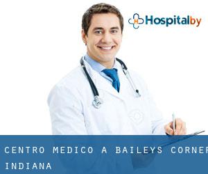 Centro Medico a Baileys Corner (Indiana)