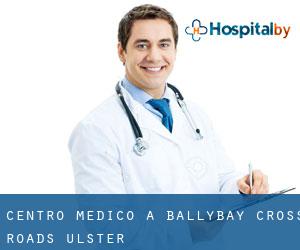 Centro Medico a Ballybay Cross Roads (Ulster)