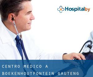 Centro Medico a Boekenhoutfontein (Gauteng)