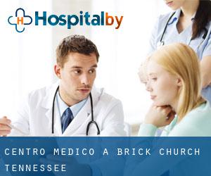 Centro Medico a Brick Church (Tennessee)