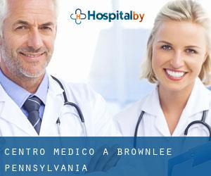 Centro Medico a Brownlee (Pennsylvania)