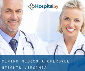 Centro Medico a Cherokee Heights (Virginia)