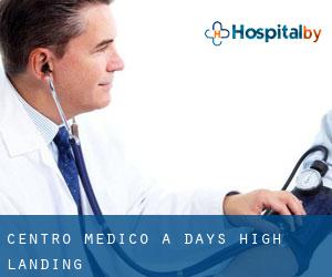 Centro Medico a Days High Landing