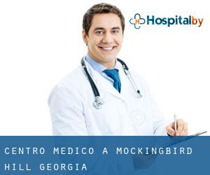 Centro Medico a Mockingbird Hill (Georgia)