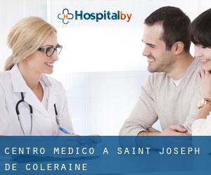 Centro Medico a Saint-Joseph-de-Coleraine