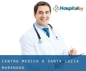 Centro Medico a Santa Luzia (Maranhão)