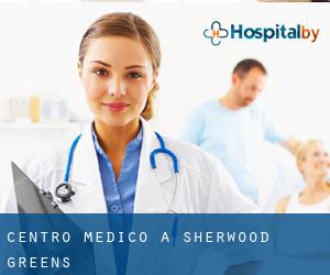Centro Medico a Sherwood Greens