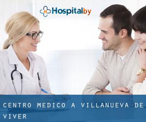 Centro Medico a Villanueva de Viver