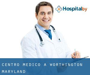 Centro Medico a Worthington (Maryland)