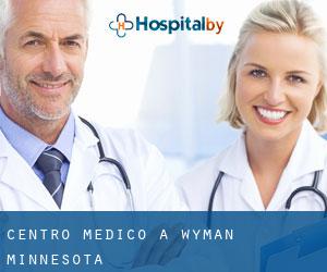 Centro Medico a Wyman (Minnesota)