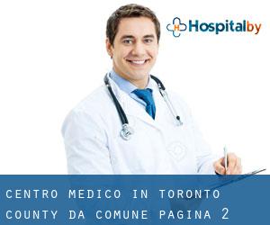 Centro Medico in Toronto county da comune - pagina 2