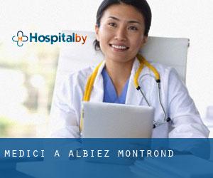 Medici a Albiez-Montrond