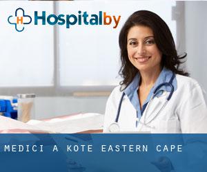 Medici a Kote (Eastern Cape)