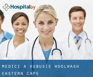 Medici a Kubusie Woolwash (Eastern Cape)