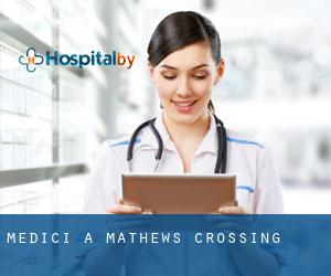 Medici a Mathews Crossing