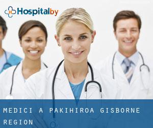 Medici a Pakihiroa (Gisborne Region)