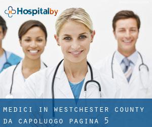 Medici in Westchester County da capoluogo - pagina 5