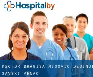 KBC Dr Dragisa Misovic-Dedinje (Savski Venac)