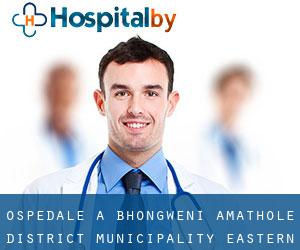 ospedale a Bhongweni (Amathole District Municipality, Eastern Cape)