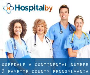 ospedale a Continental Number 2 (Fayette County, Pennsylvania)