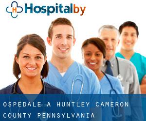 ospedale a Huntley (Cameron County, Pennsylvania)