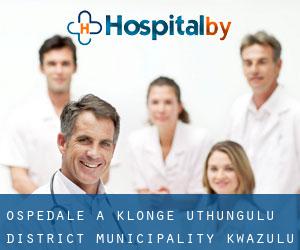 ospedale a Klonge (uThungulu District Municipality, KwaZulu-Natal)