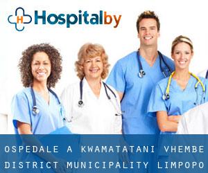 ospedale a KwaMatatani (Vhembe District Municipality, Limpopo)