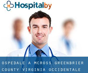 ospedale a McRoss (Greenbrier County, Virginia Occidentale)