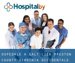 ospedale a Salt Lick (Preston County, Virginia Occidentale)
