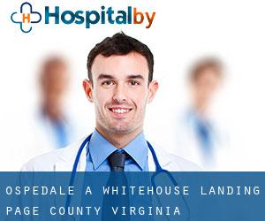 ospedale a Whitehouse Landing (Page County, Virginia)